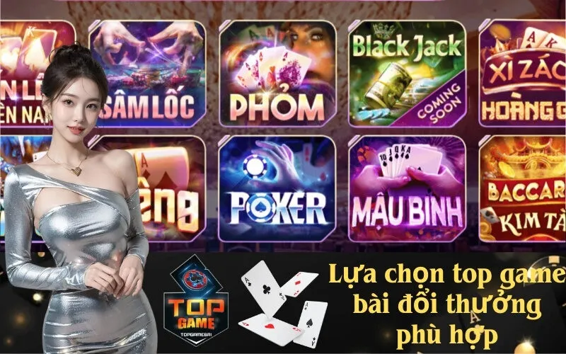 Lựa chọn top game bài đổi thưởng phù hợp với phong cách chơi